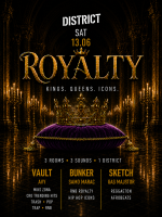 ROYALTY | DISTRICT @ OUT BUNKER ILICA 16