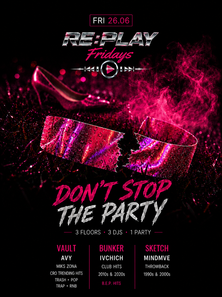 DON'T STOP THE PARTY | RE:PLAY @ OUT BUNKER ILICA 16