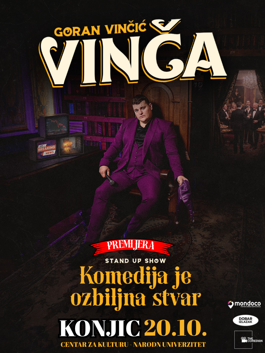 KONJIC - GORAN VINČIĆ VINČA - KOMEDIJA JE OZBILJNA STVAR