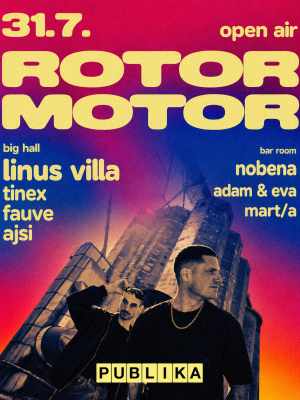 PUBLIKA invites ROTOR MOTOR, LINUS VILLA