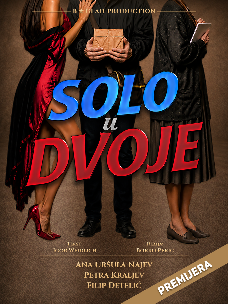 SOLO U DVOJE (premijera), komedija, Zagreb