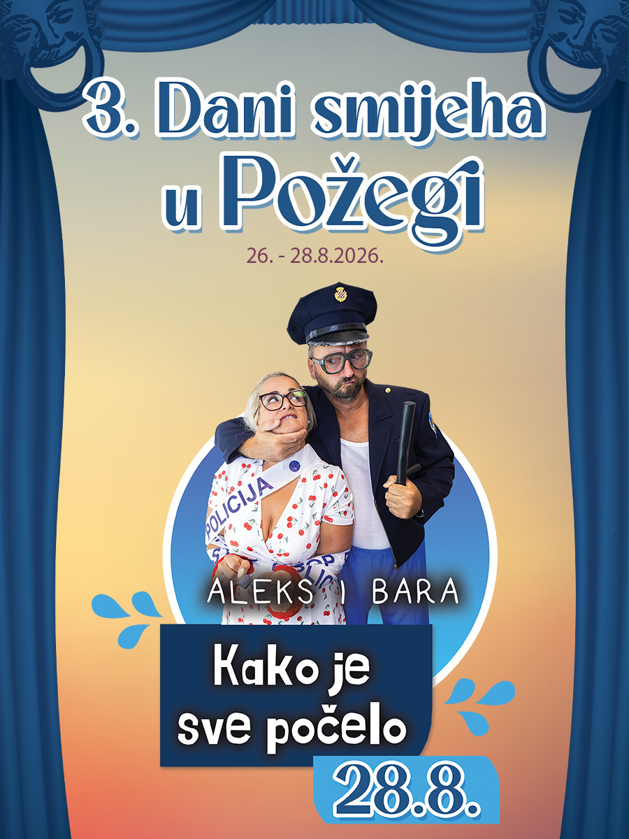 KAKO JE SVE POČELO - Aleks & Bara - 3. Dani smijeha u Požegi