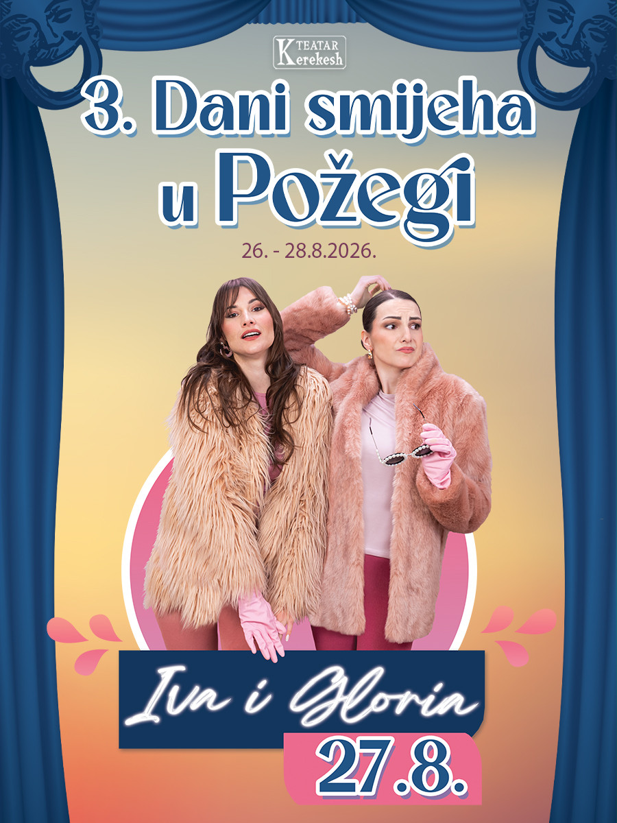 IVA I GLORIA - Kerekesh teatar - 3. Dani smijeha u Požegi
