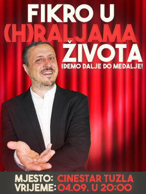 TUZLA -  FIKRO U (H)RALJAMA ŽIVOTA
