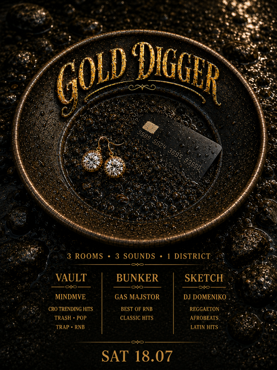 GOLD DIGGER | DISTRICT @ OUT BUNKER ILICA 16