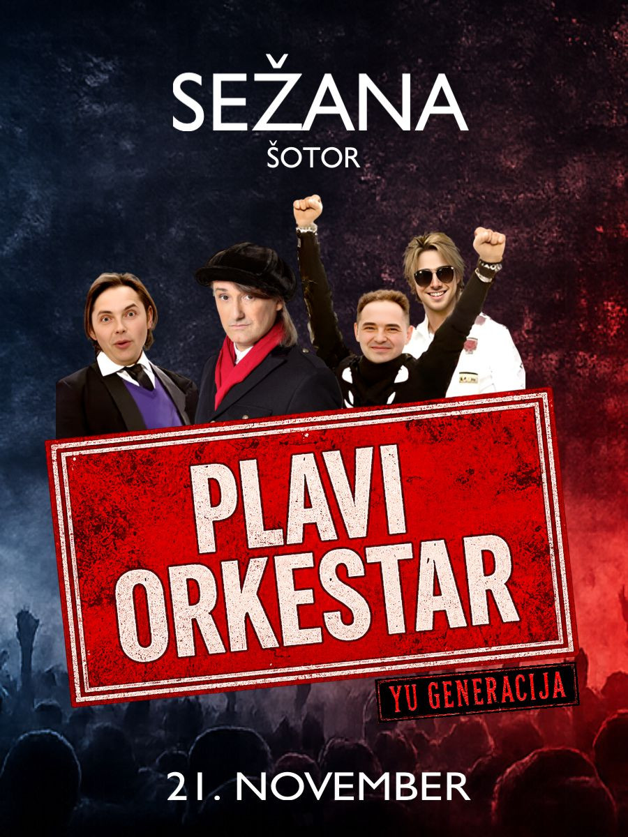 PLAVI ORKESTAR V SEŽANI