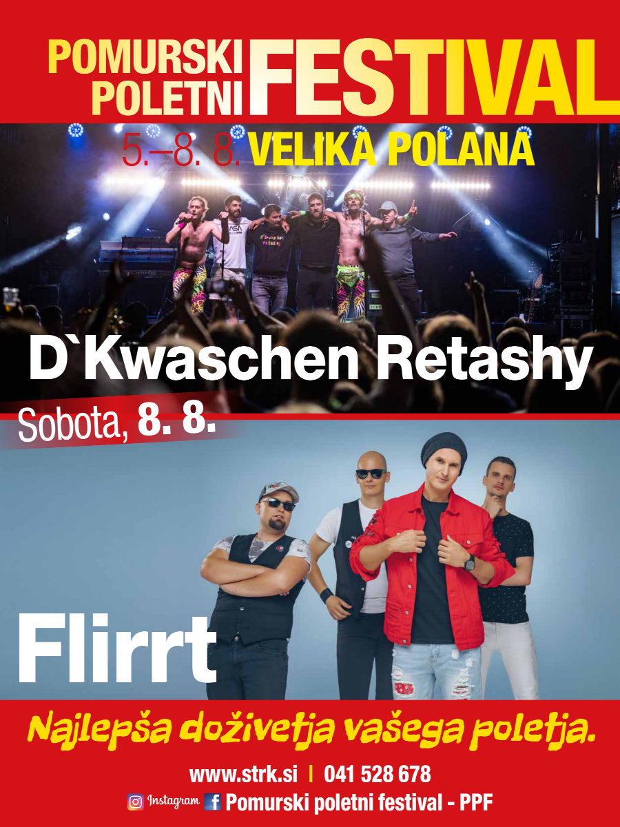 Pomurski poletni Festival - SOBOTA, 8.8.2026 FLIRRT&D'KWASCHEN RETASHY