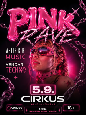 PINK RAVE SLOVENIA: 1st EDITION | 5.9.