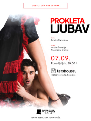 PROKLETA LJUBAV / RAW SOUL THEATRE