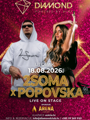 2SOMA I POPOVSKA @DIAMOND CLUB