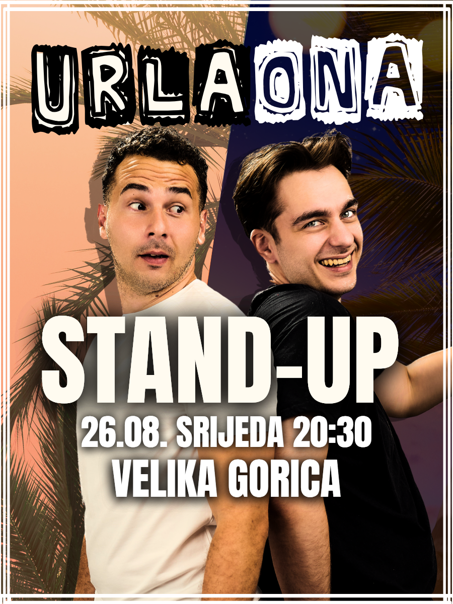 Velika Gorica: STAND UP "Urlaona" II Leon i Antonio