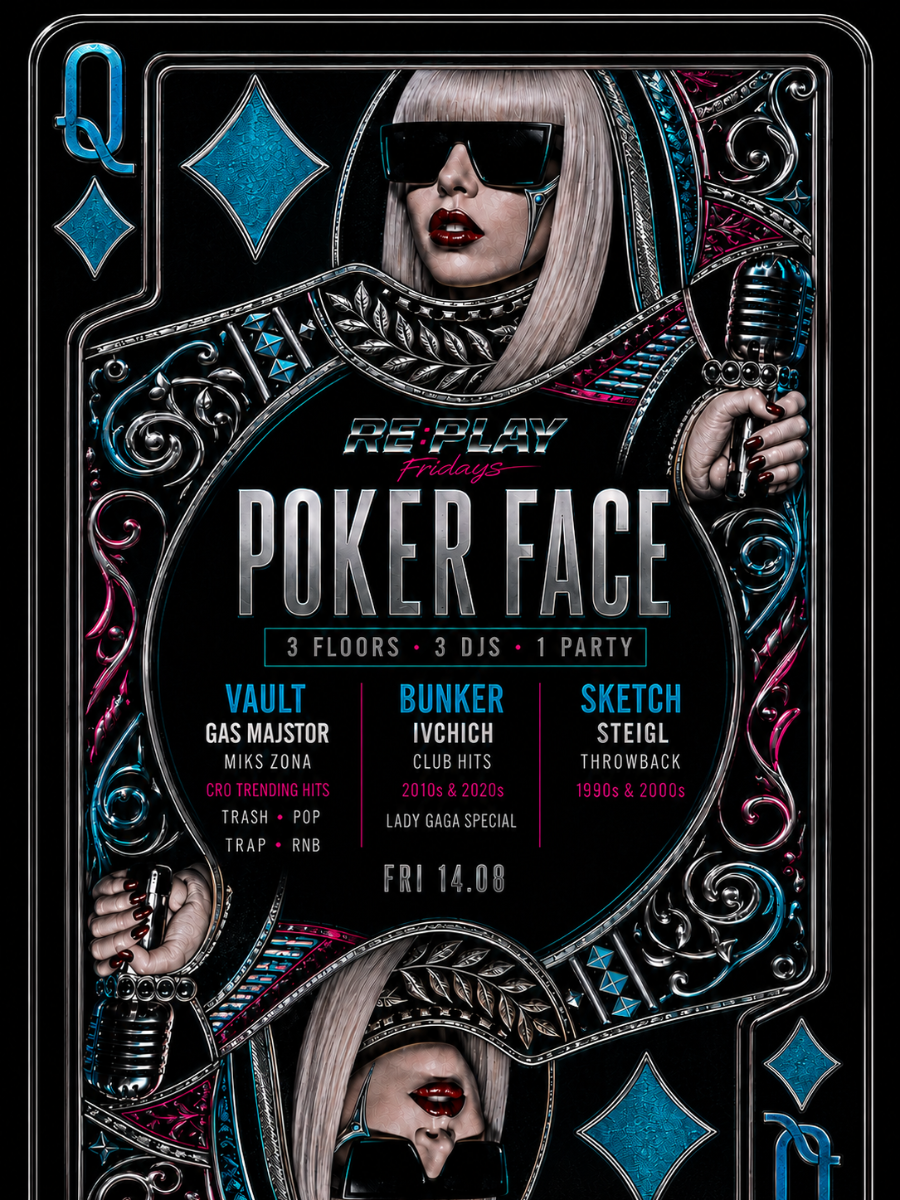 POKER FACE | RE:PLAY @ OUT BUNKER ILICA 16