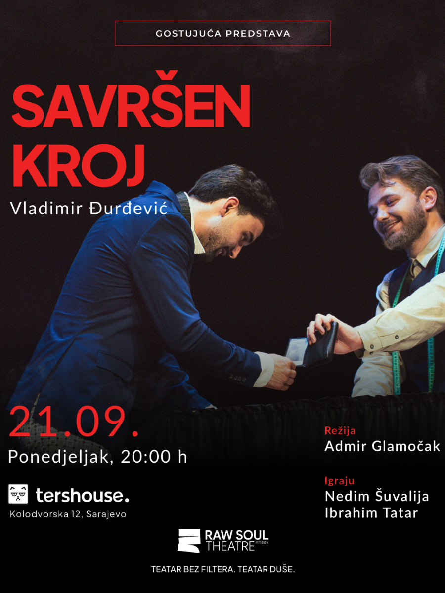 Predstava "Savršen kroj" / RAW SOUL THEATRE - SARAJEVO