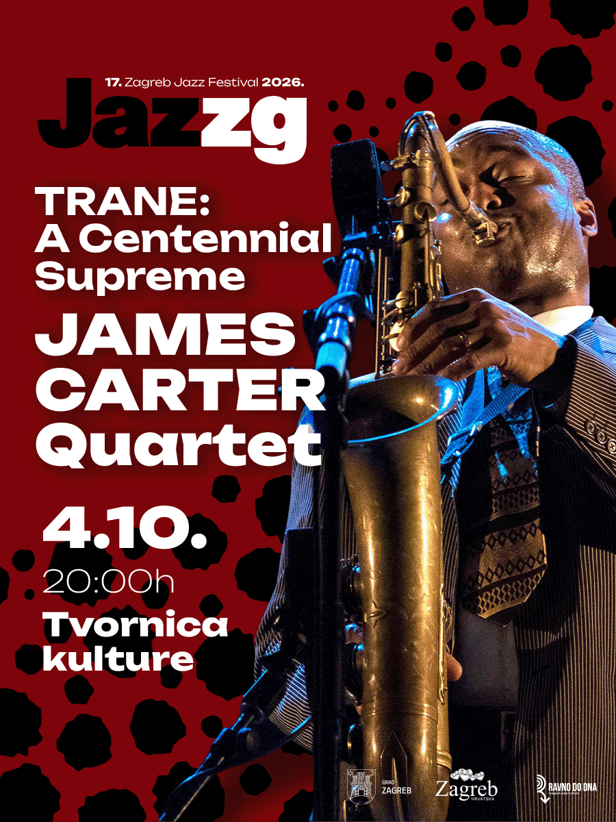 17. Zagreb Jazz Festival: James Carter Quartet Trane: A Centennial Sup