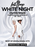 Lollipop White Night Sarajevo @ Cinemas Sloga