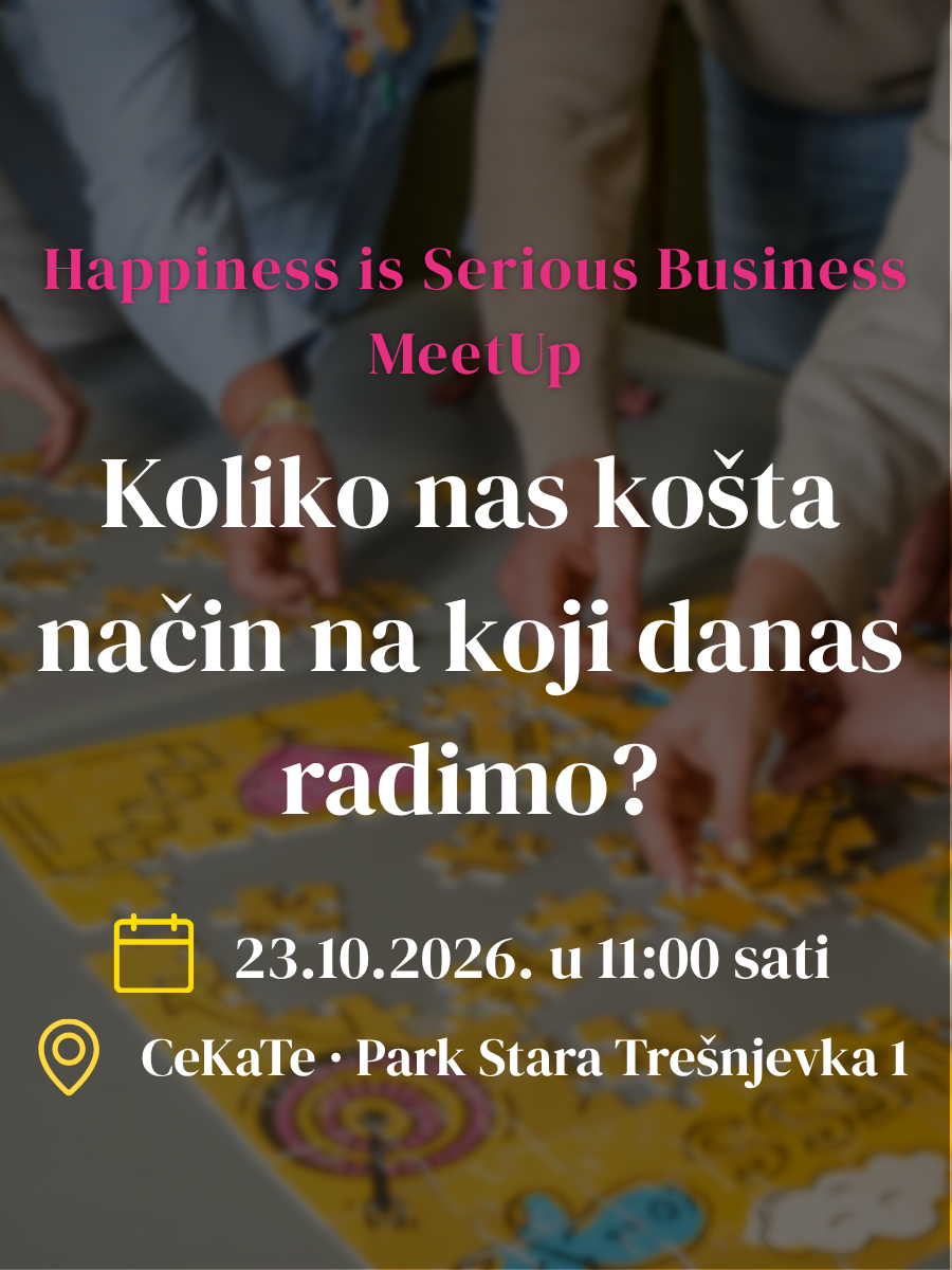 2. Happiness is Serious Business MeetUp
