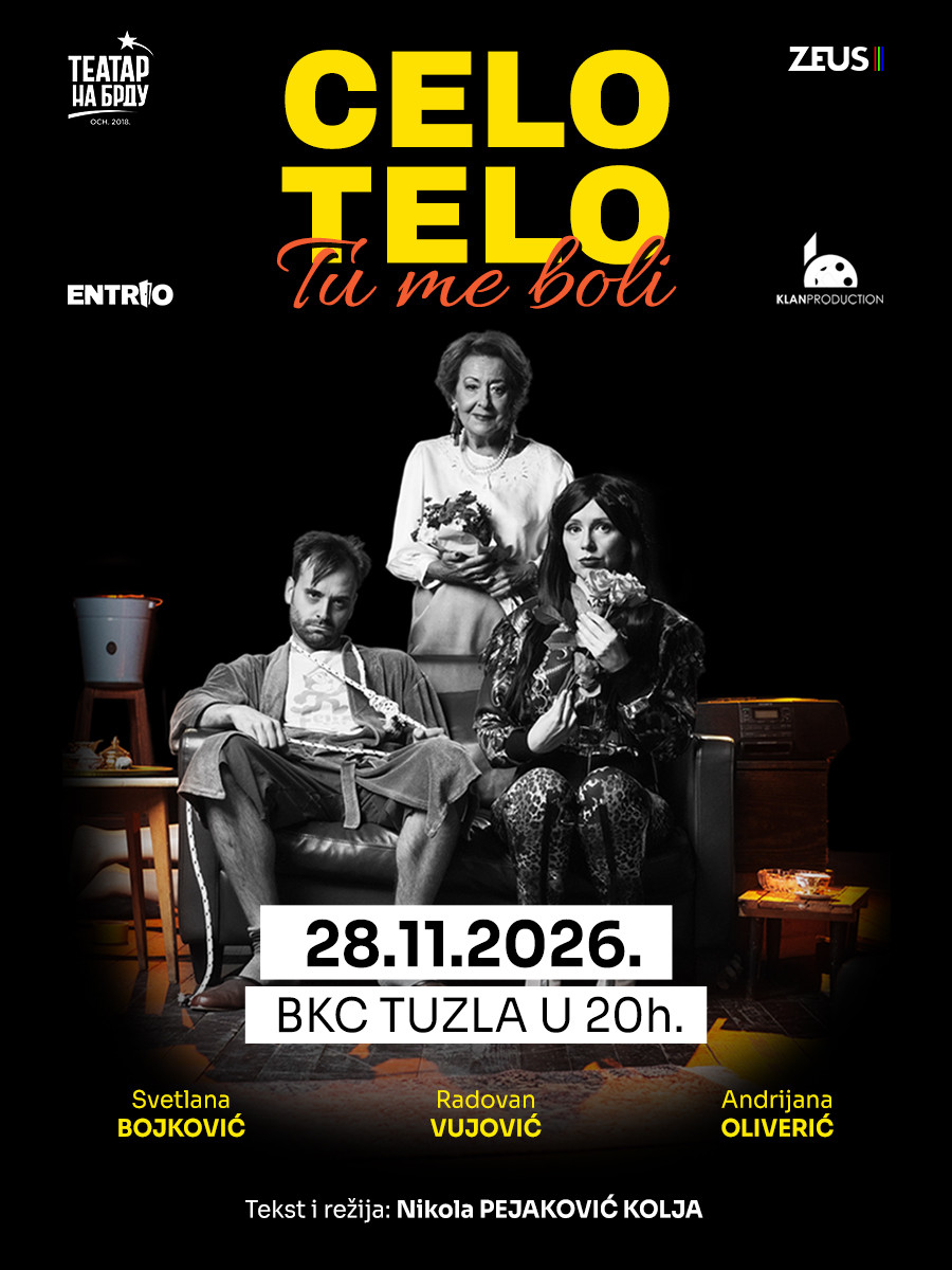 PREDSTAVA "CELO TELO Tu me boli" - TUZLA