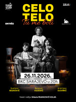 PREDSTAVA "CELO TELO Tu me boli" - SARAJEVO