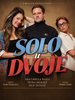 SOLO U DVOJE, komedija, Split