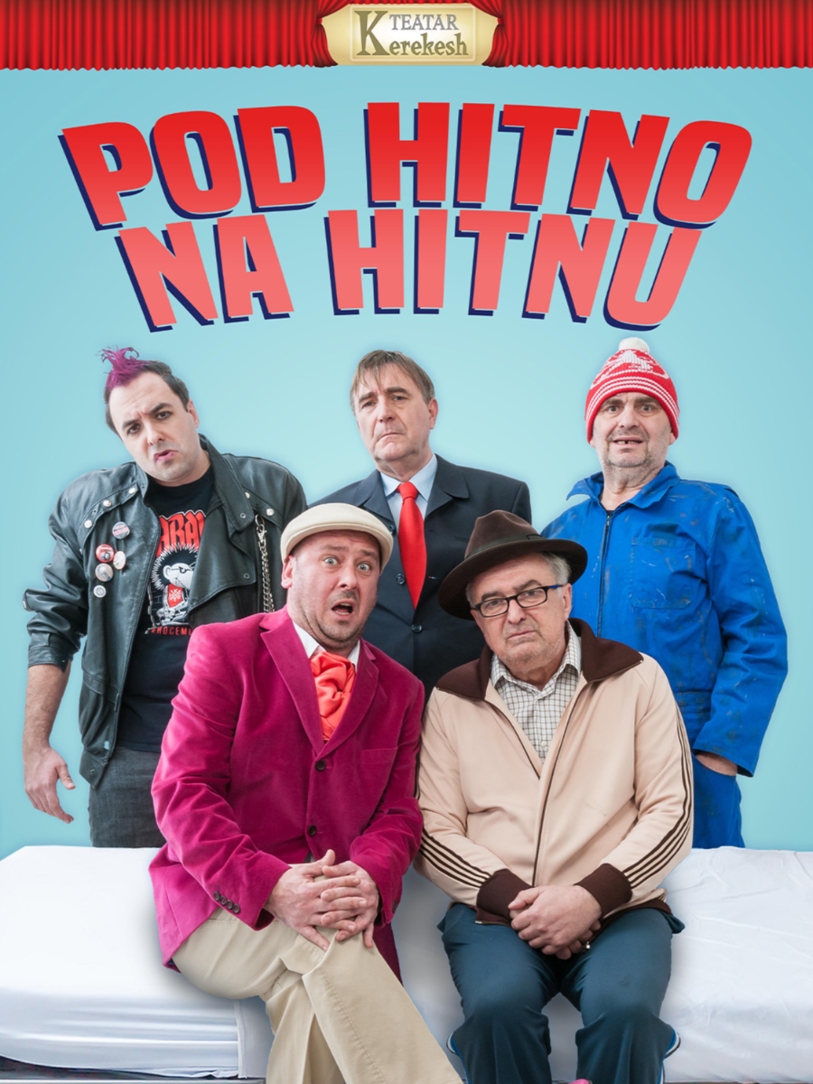 KAZALIŠNA PREDSTAVA "POD HITNO NA HITNU"