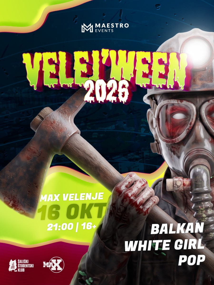 VELEJ'WEEN // 16. OKT // MAX VELENJE