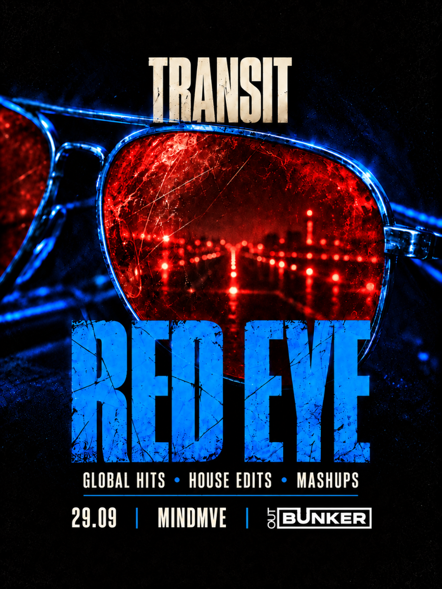 RED EYE | TRANSIT @ OUT BUNKER ILICA 16