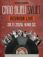 Scenska priredba - CRNO-BIJELI SVIJET - REUNION LIVE