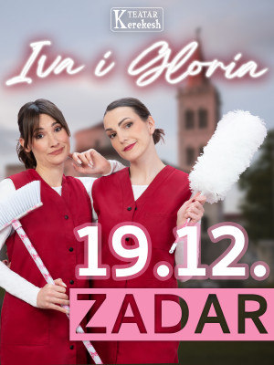 IVA I GLORIA (Kerekesh Teatar)  @ HNK ZADAR