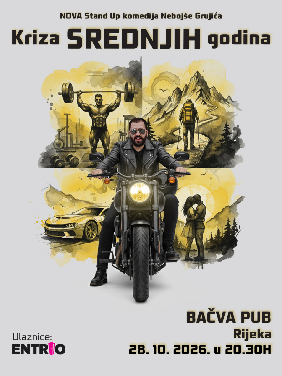 Rijeka: "Kriza srednjih godina" stand-up II Nebojša Grujić