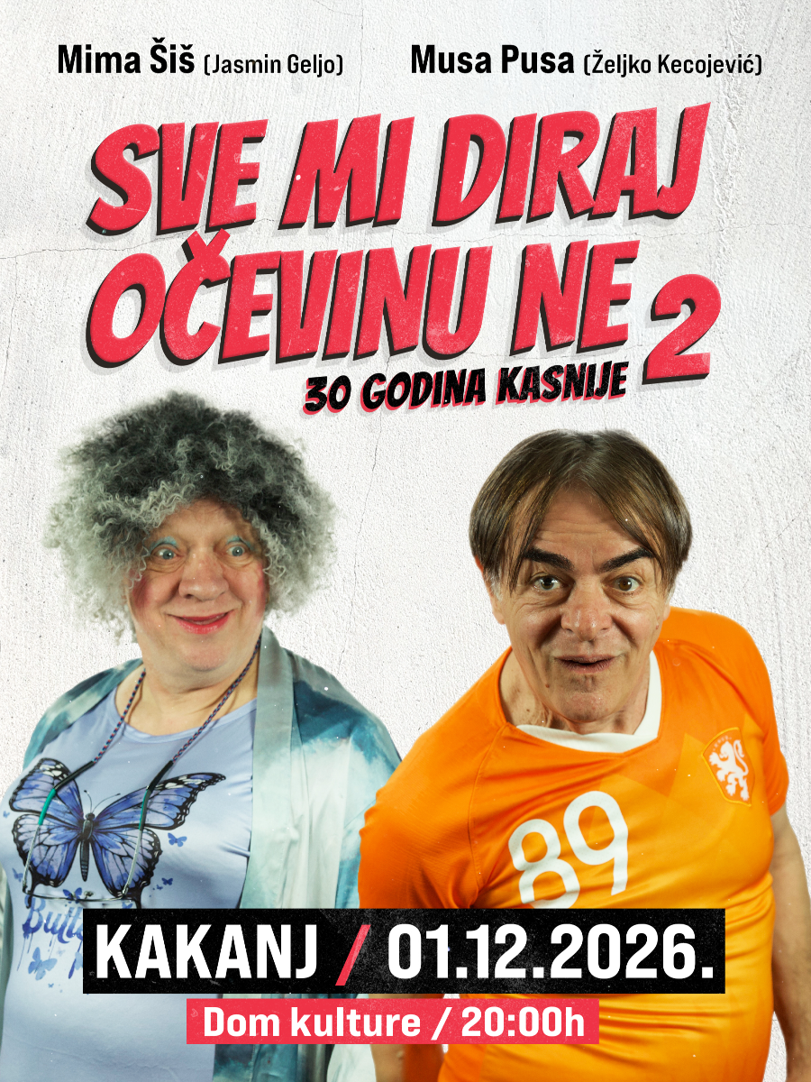 KAKANJ - SVE MI DIRAJ, OČEVINU NE – 30 GODINA KASNIJE