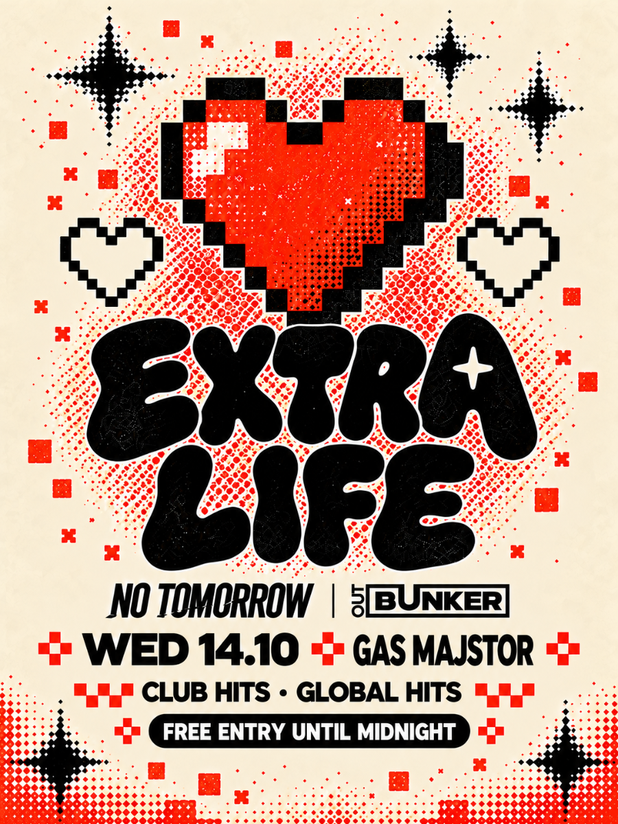 EXTRA LIFE | NO TOMORROW @ OUT BUNKER ILICA 16