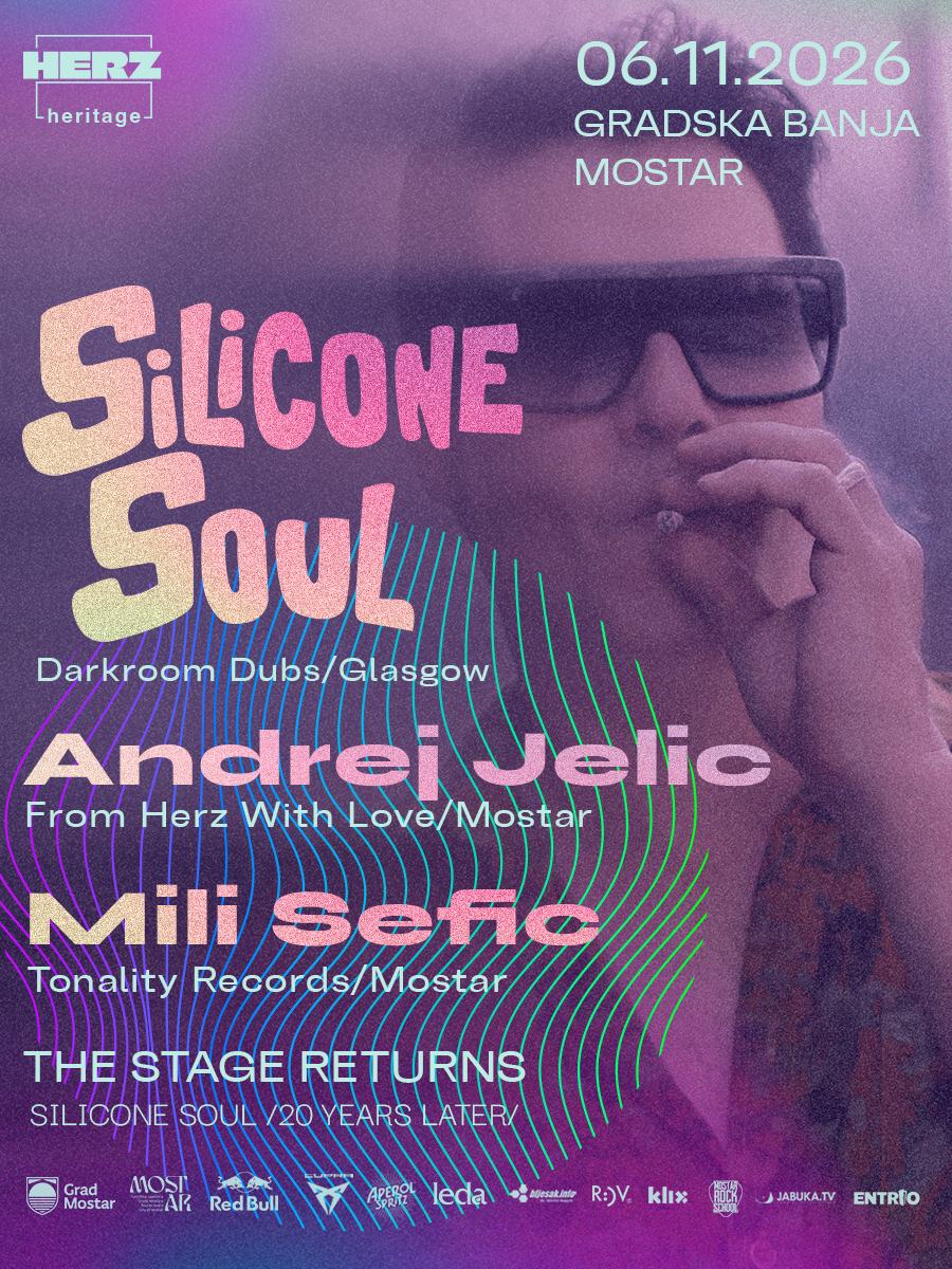 HERZ HERITAGE w/ SILICONE SOUL - ANDREJ JELIĆ - MILI SEFIĆ