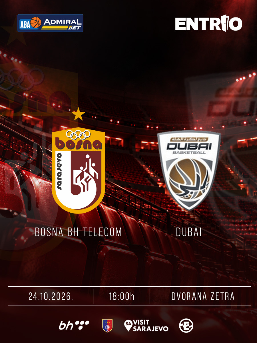 AdmiralBet ABA League : KK Bosna - Dubai Basketball