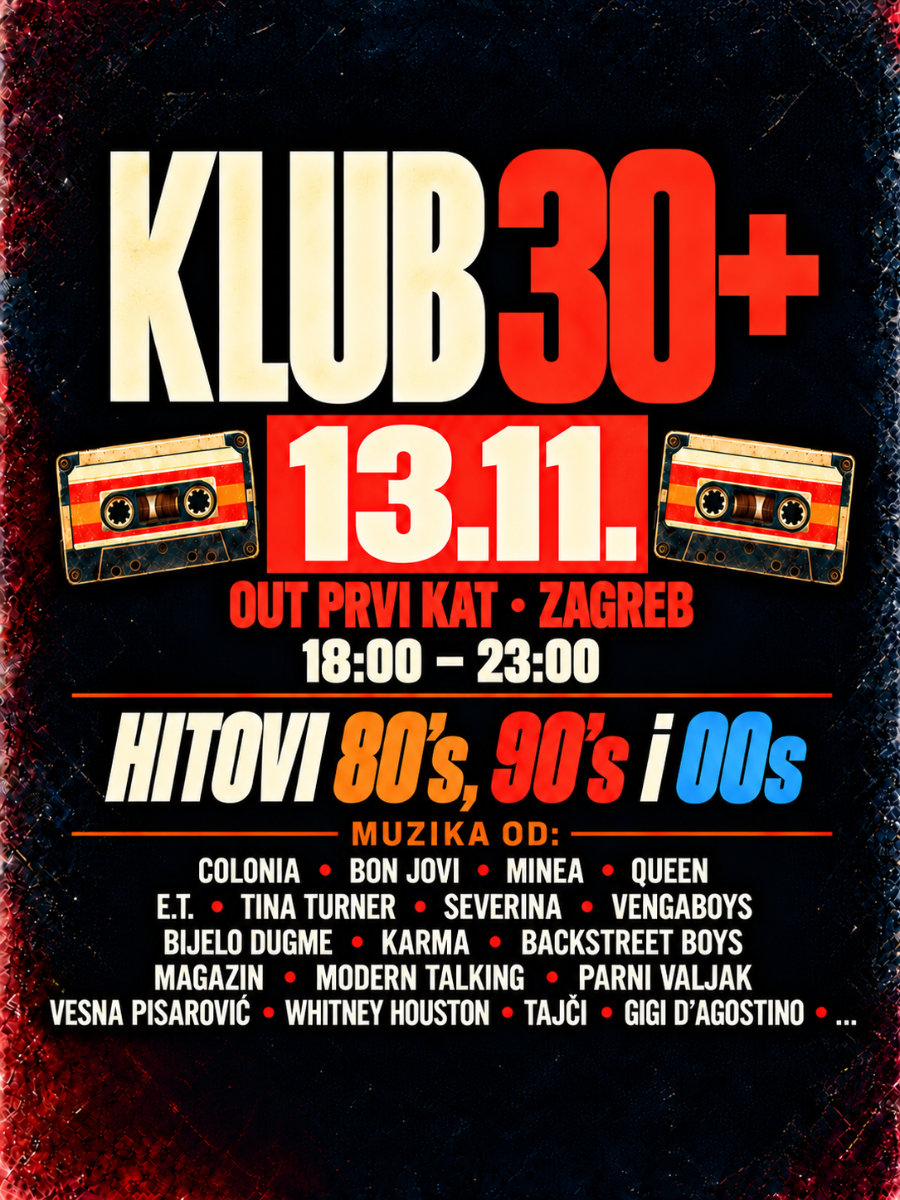 KLUB 30+ | Zabava za 30+ GENERACIJU - 13.11.