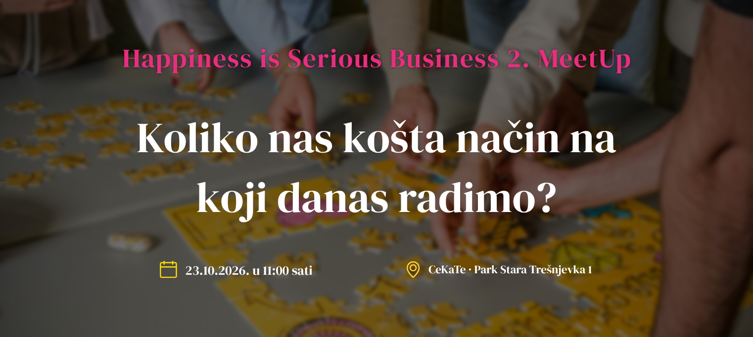 2. Happiness is Serious Business MeetUp